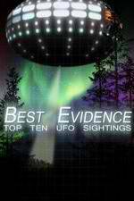 Watch Best Evidence: Top 10 UFO Sightings Movie25