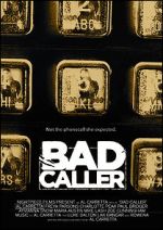 Watch Bad Caller Movie25