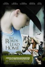 Watch All Roads Lead Home Movie25