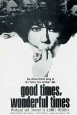 Watch Good Times Wonderful Times Movie25