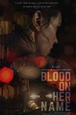 Watch Blood on Her Name Movie25