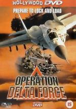 Watch Operation Delta Force Movie25