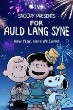 Watch Snoopy Presents: For Auld Lang Syne (TV Special 2021) Movie25