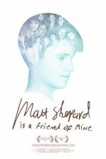 Watch Matt Shepard Is a Friend of Mine Movie25