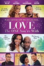 Watch Love the One You\'re With Movie25