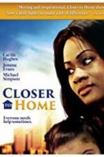 Watch Closer to Home Movie25