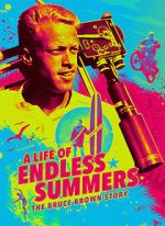 Watch A Life of Endless Summers: The Bruce Brown Story Movie25