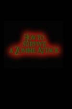 Watch How to Survive a Zombie Attack Movie25