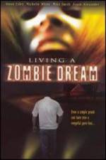 Watch Living a Zombie Dream Movie25