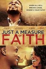 Watch Just a Measure of Faith Movie25