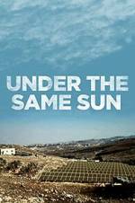 Watch Under the Same Sun Movie25