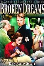 Watch Broken Dreams Movie25