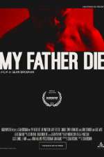 Watch My Father Die Movie25