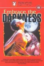 Watch Embrace the Darkness Movie25