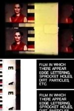 Watch Film in Which There Appear Edge Lettering, Sprocket Holes, Dirt Particles, Etc. (Short 1966) Movie25