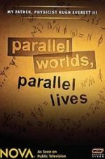 Watch Parallel Worlds, Parallel Lives Movie25