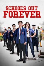 Watch School\'s Out Forever Movie25