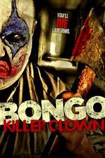 Watch Bongo: Killer Clown Movie25
