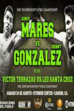 Watch Abner Mares vs Jhonny Gonzalez + Undercard Movie25