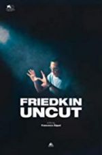 Watch Friedkin Uncut Movie25
