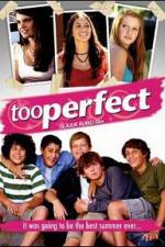 Watch too perfect Movie25