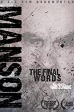 Watch Charles Manson: The Final Words Movie25