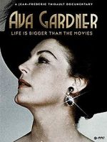 Watch Ava Gardner: Life is Bigger Than Movies Movie25