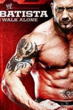 Watch WWE Batista - I Walk Alone Movie25