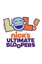 Watch LOL Nick\'s Ultimate Bloopers Movie25