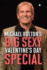Watch Michael Bolton\'s Big, Sexy Valentine\'s Day Special Movie25