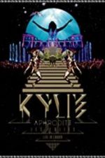 Watch Kylie - Aphrodite: Les Folies Tour 2011 Movie25