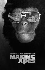 Watch Making Apes: The Artists Who Changed Film Movie25