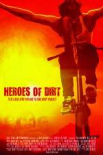 Watch Heroes of Dirt Movie25
