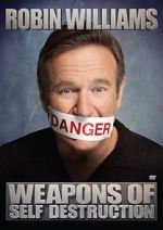 Watch Robin Williams: Weapons of Self Destruction Movie25