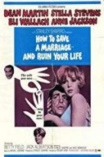 Watch How to Save a Marriage and Ruin Your Life Movie25