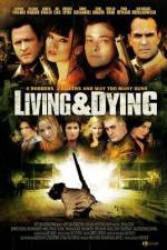 Watch Living & Dying Movie25