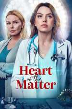 Watch Heart of the Matter Movie25