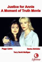 Watch Justice for Annie: A Moment of Truth Movie Movie25