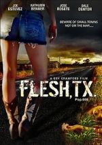 Watch Flesh, TX Movie25