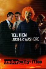 Watch Underbelly Files Tell Them Lucifer Was Here Movie25