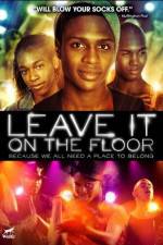 Watch Leave It on the Floor Movie25
