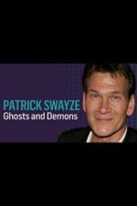 Watch Patrick Swayze: Ghosts and Demons Movie25