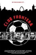 Watch Club Frontera Movie25