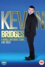 Watch Kevin Bridges: A Whole Different Story Movie25