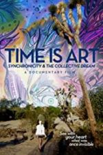 Watch Time Is Art: Synchronicity and the Collective Dream Movie25