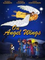 Watch On Angel Wings (TV Short 2014) Movie25
