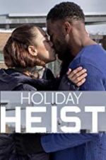 Watch Holiday Heist Movie25