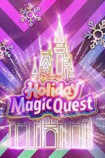 Watch Disney\'s Holiday Magic Quest (TV Special 2021) Movie25