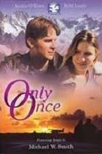 Watch Only Once Movie25