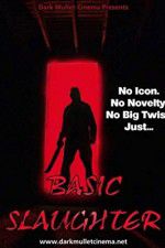 Watch Basic Slaughter Movie25